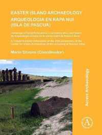 Easter Island Archaeology/Arqueologia en Rapa Nui (Isla de Pascua)