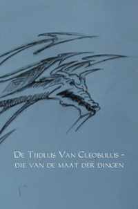 De Tijdlus Van Cleobulus - die van de maat der dingen