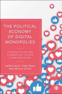 The Political Economy of Digital Monopolies