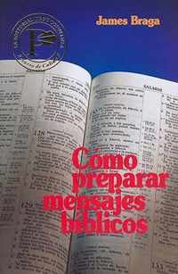 Como Preparar Mensajes Biblicos