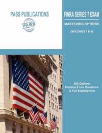 FINRA Series 7 Exam / Mastering Options