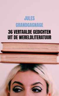 36 vertaalde gedichten uit de wereldliteratuur