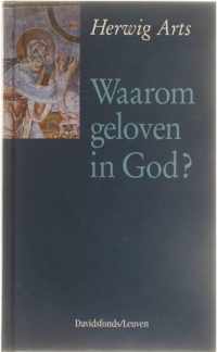 Waarom Geloven In God