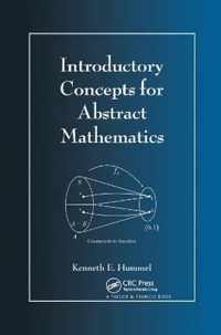 Introductory Concepts for Abstract Mathematics