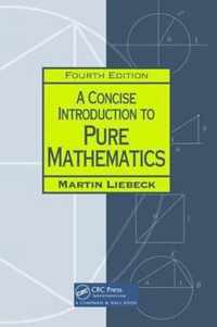 A Concise Introduction to Pure Mathematics