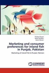 Marketing and consumer preferences for inland fish in Punjab, Pakistan