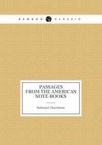 Passages from the American Note-Books