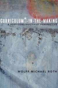 Curriculum*-in-the-Making