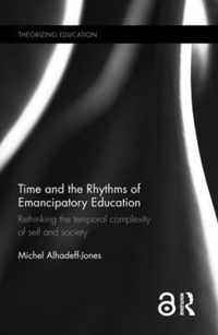 Time and the Rhythms of Emancipatory Education