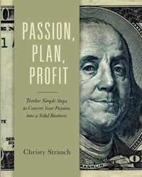 Passion, Plan, Profit
