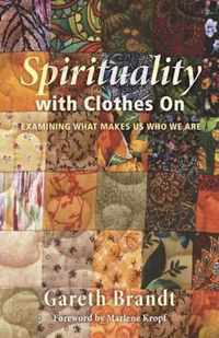 Spirituality With Clothes on