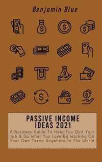 Passive Income Ideas 2021