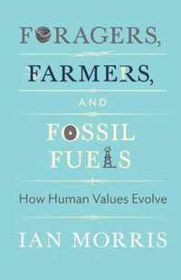 Foragers, Farmers, and Fossil Fuels