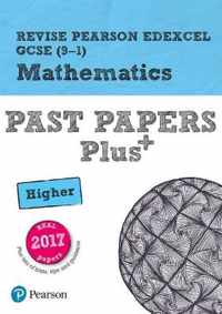 Revise Pearson Edexcel GCSE (9-1) Mathematics Higher Past Papers Plus