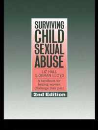 Surviving Child Sexual Abuse: A Handbook for Helping Women Challenge Their Past