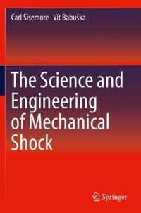 The Science and Engineering of Mechanical Shock