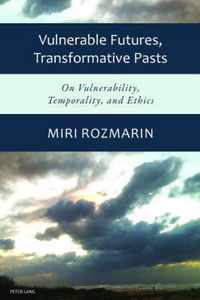 Vulnerable Futures, Transformative Pasts