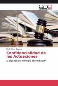 Confidencialidad de las Actuaciones