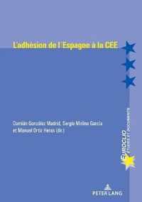 L'Adhesion de l'Espagne A La Cee (1977-1986)