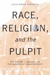 Race, Religion, and the Pulpit