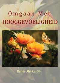 Omgaan met hooggevoeligheid