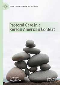 Pastoral Care in a Korean American Context