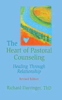 The Heart of Pastoral Counseling