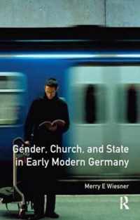 Gender, Church and State in Early Modern Germany