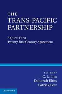 The Trans-Pacific Partnership