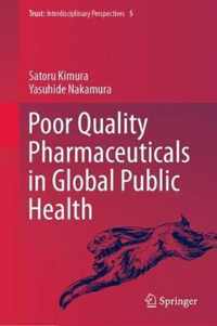 Poor Quality Pharmaceuticals in Global Public Heal