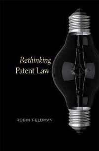 Rethinking Patent Law