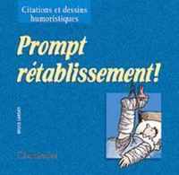 Citations et dessins... 2. prompt rétablissement!