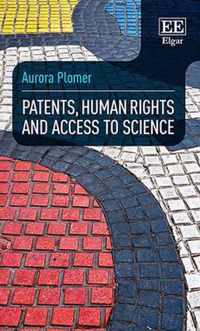 Patents, Human Rights and Access to Science