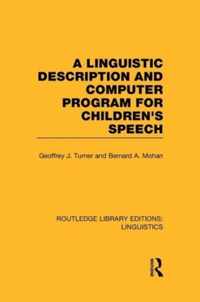 A Linguistic Description and Computer Program for Children's Speech