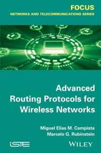 Advanced Routing Protocols for Wireless Networks