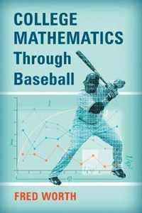 College Mathematics Through Baseball