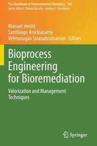 Bioprocess Engineering for Bioremediation