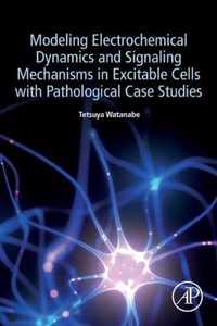 Modeling Electrochemical Dynamics and Signaling Mechanisms in Excitable Cells with Pathological Case Studies