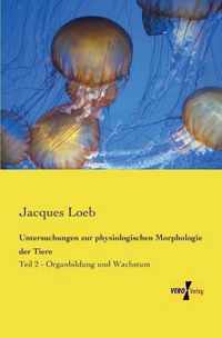 Untersuchungen zur physiologischen Morphologie der Tiere