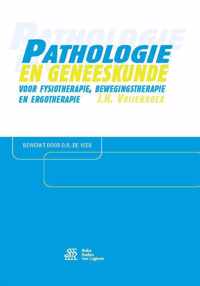 Pathologie en geneeskunde voor fysiotherapie, bewegingstherapie en ergotherapie