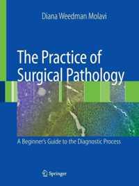 The Practice of Surgical Pathology