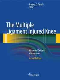 The Multiple Ligament Injured Knee