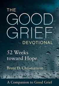 The Good Grief Devotional