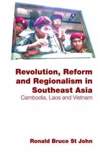 Revolution, Reform and Regionalism in Southeast Asia