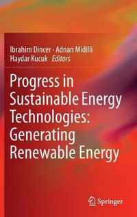 Progress in Sustainable Energy Technologies Generating Renewable Energy