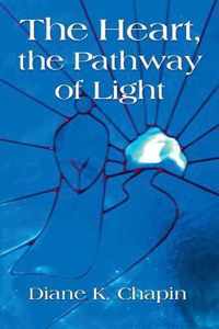 The Heart, The Pathway of Light