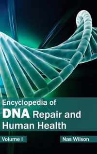 Encyclopedia of DNA Repair and Human Health