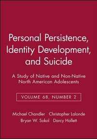 Personal Persistence, Identity Development, and Suicide