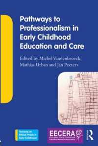 Pathways to Professionalism in Early Childhood Education and Care