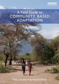 A Field Guide to Community Based Adaptation